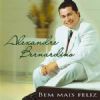 Bem mais Feliz - Alexandre Bernardino 